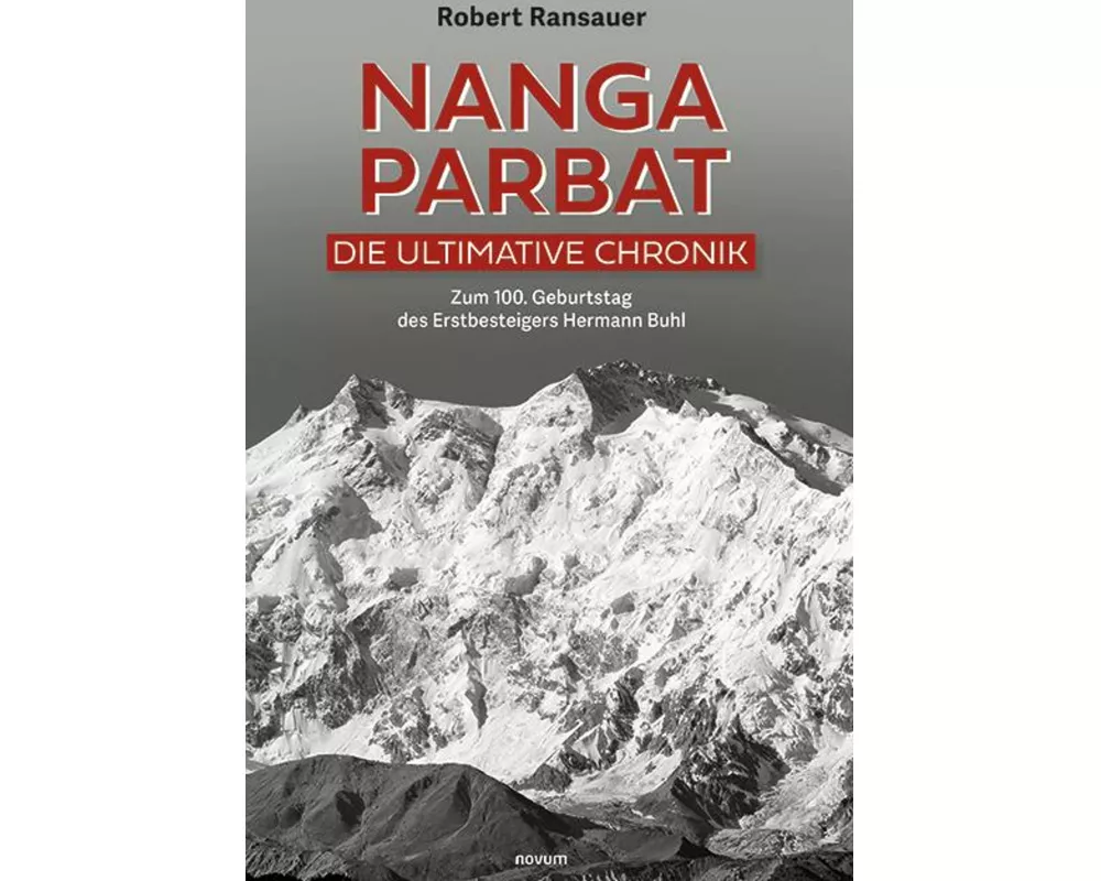 Nanga Parbat – Die ultimative Chronik