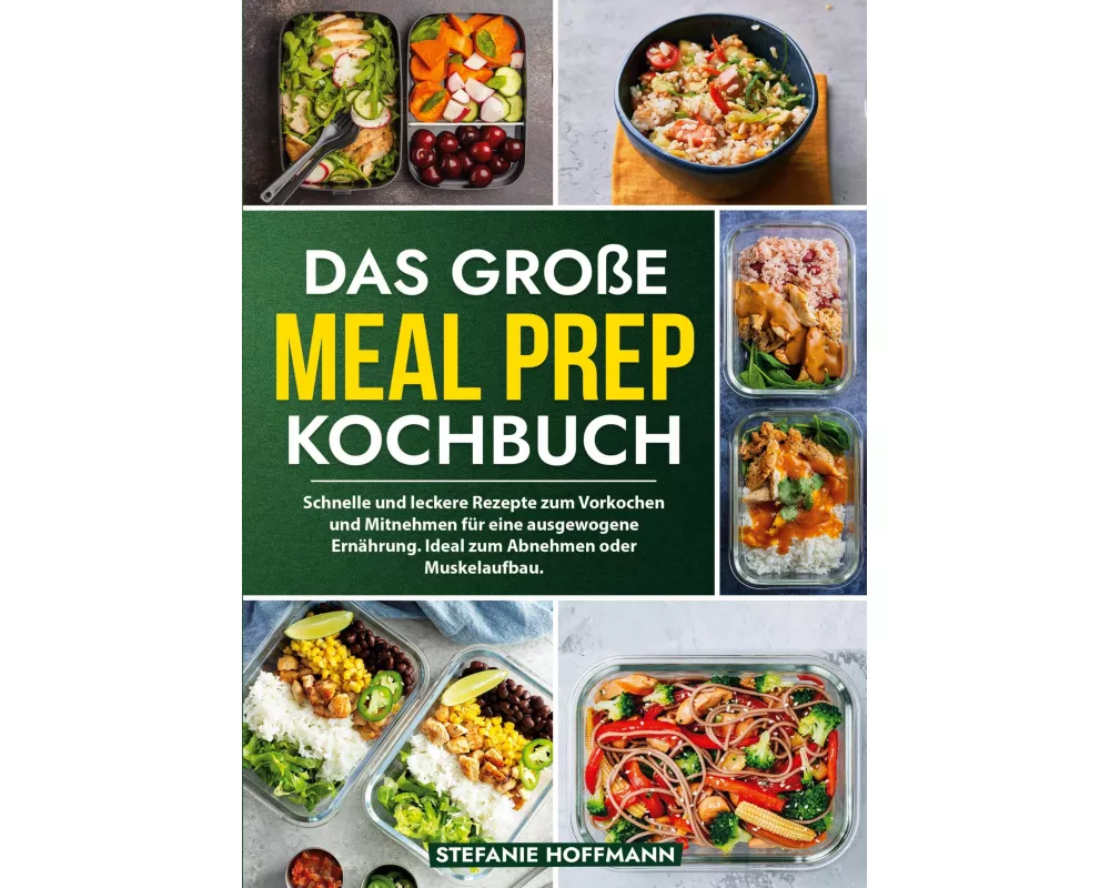Das große Meal Prep Kochbuch