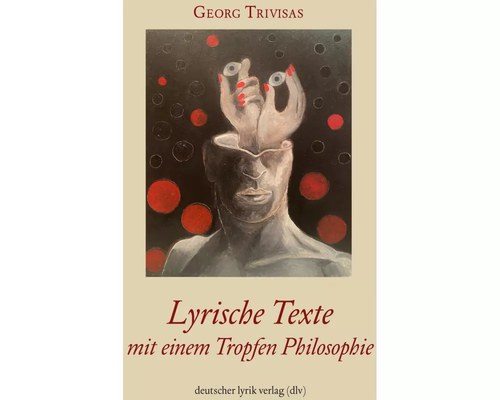 Neue Gedichte mit einem Tropfen Philosophie