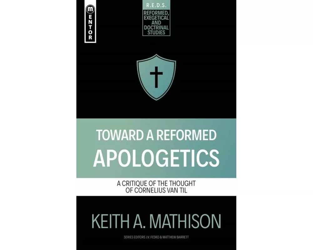 Toward a Reformed Apologetics