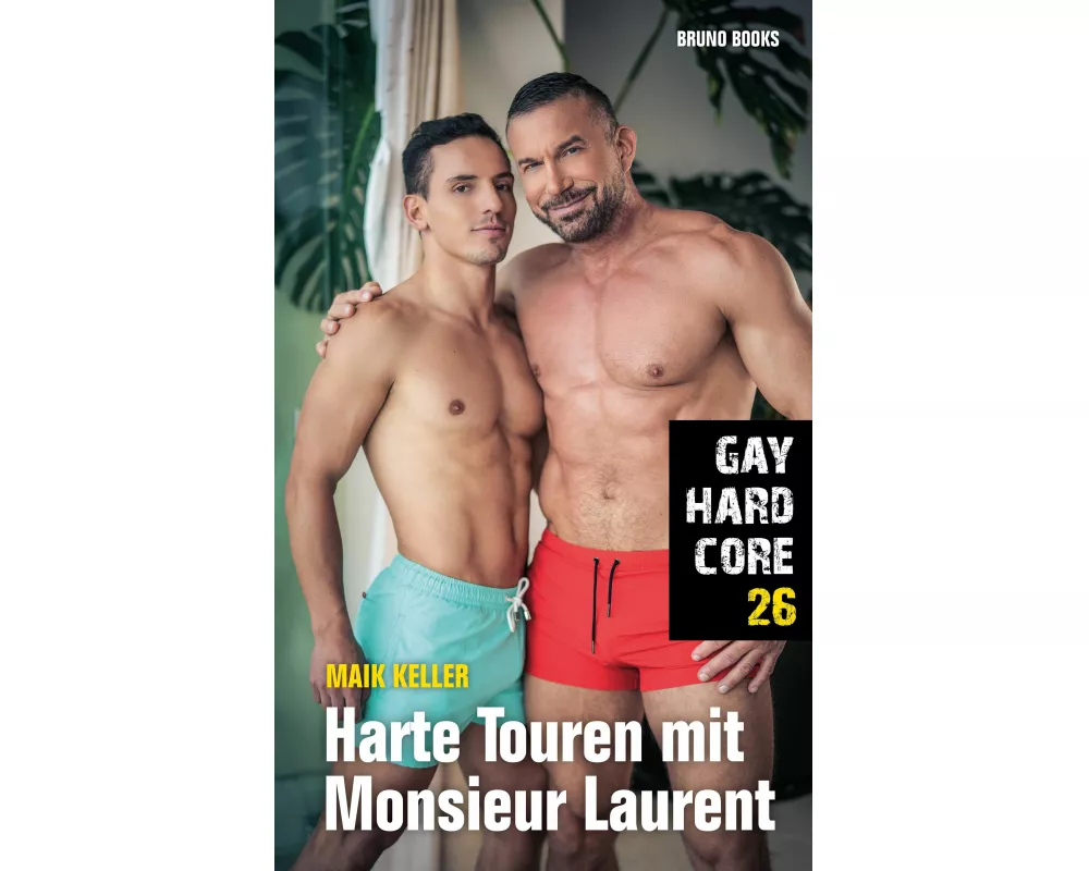 Gay Hardcore 26: Harte Touren mit Monsieur Laurent