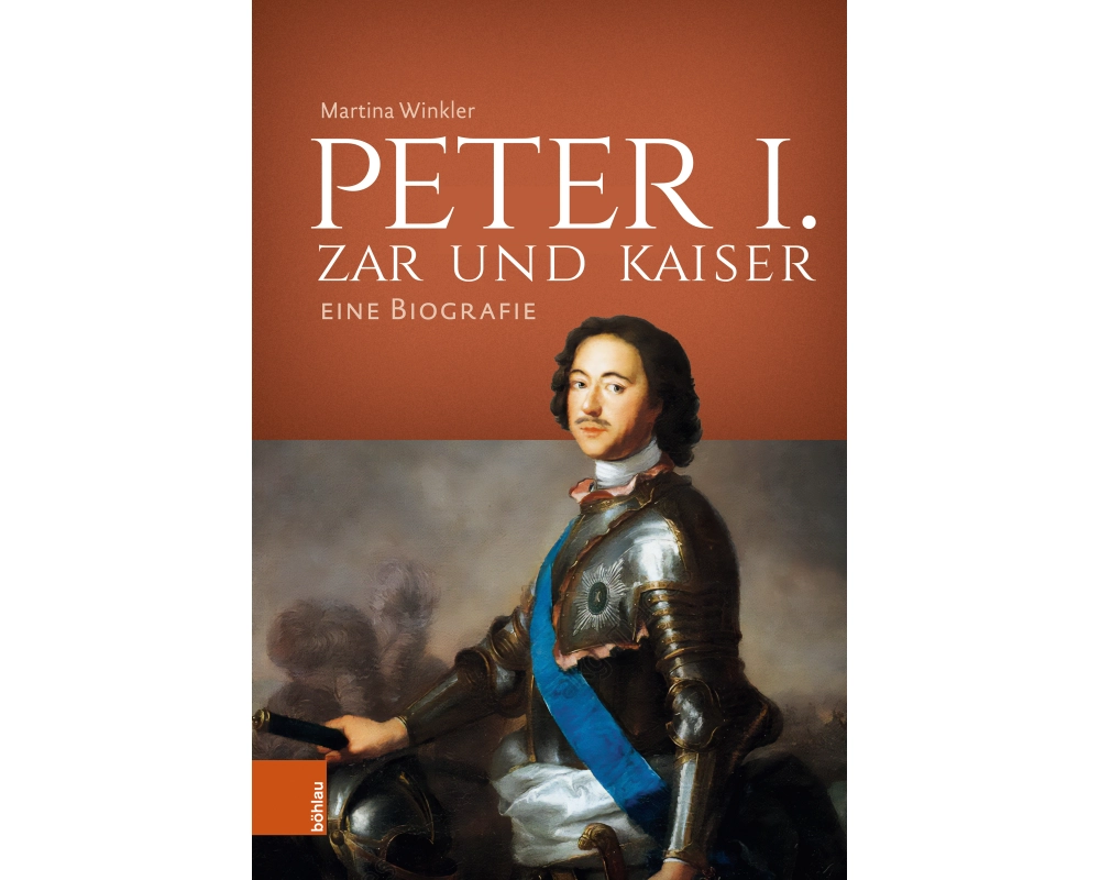Peter I. - Zar und Kaiser