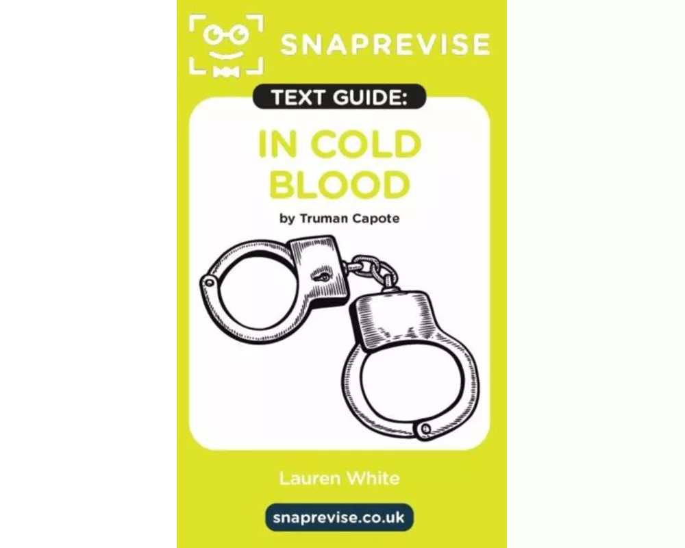 SnapRevise In Cold Blood by Truman Capote Text Guide for English Literature