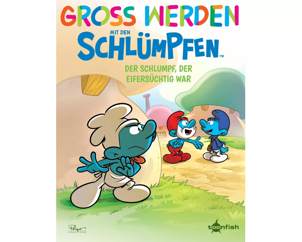 Groß werden mit den Schlümpfen: Der Schlumpf, der eifersüchtig war