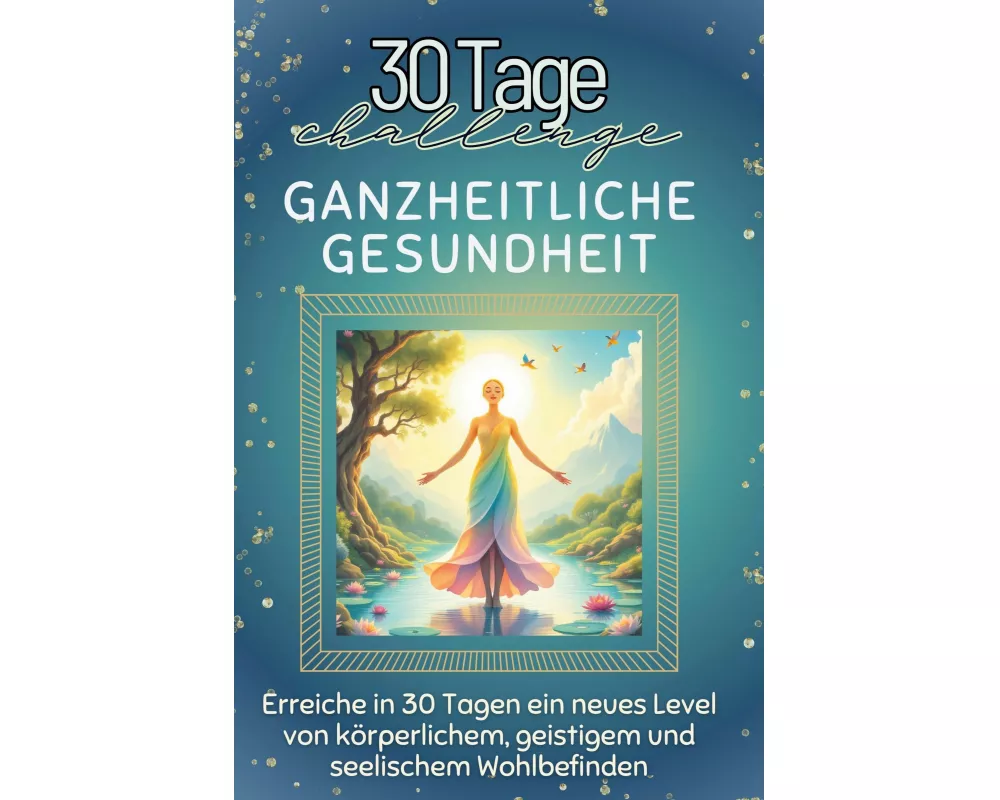 Ganzheitliche Gesundheit