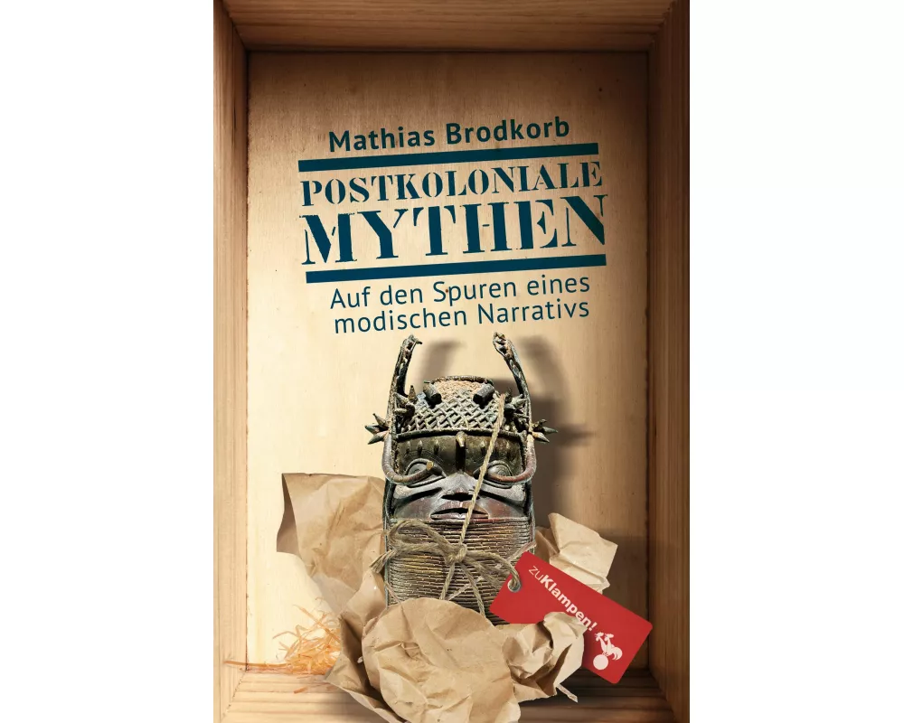 Postkoloniale Mythen