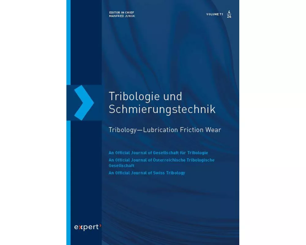Tribologie und Schmierungstechnik 71, 4 (2024)
