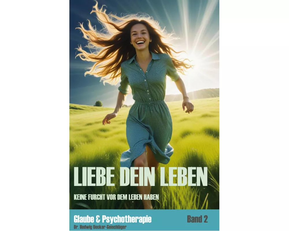 Liebe dein Leben