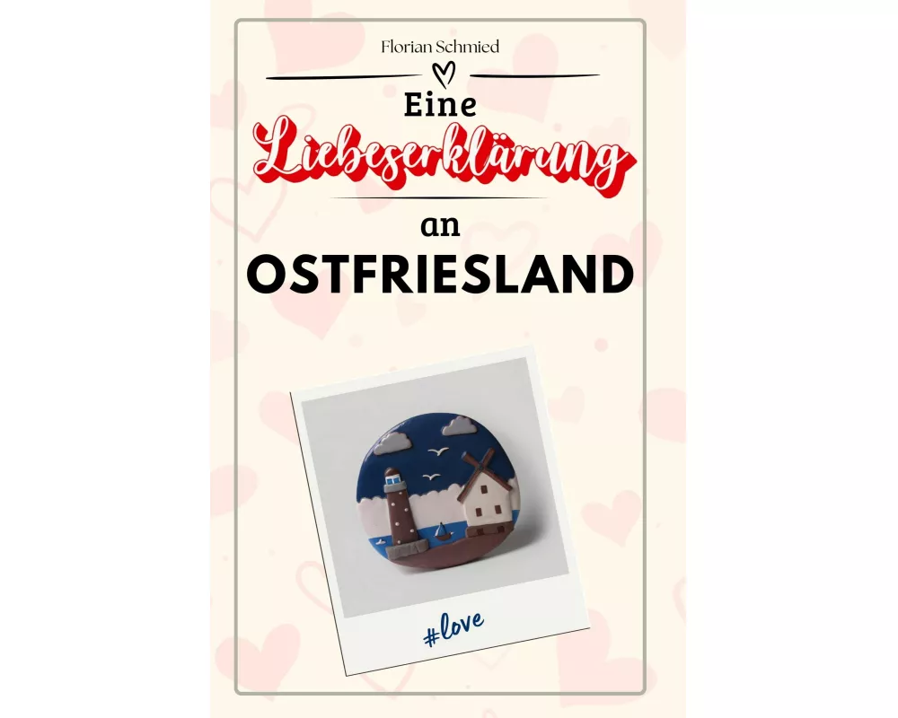 Eine Liebeserklärung an Ostfriesland