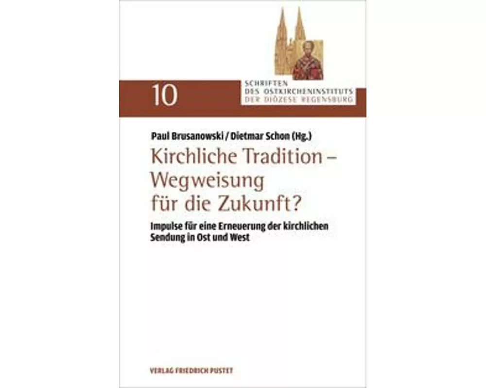 Kirchliche Tradition - Wegweisung für die Zukunft?