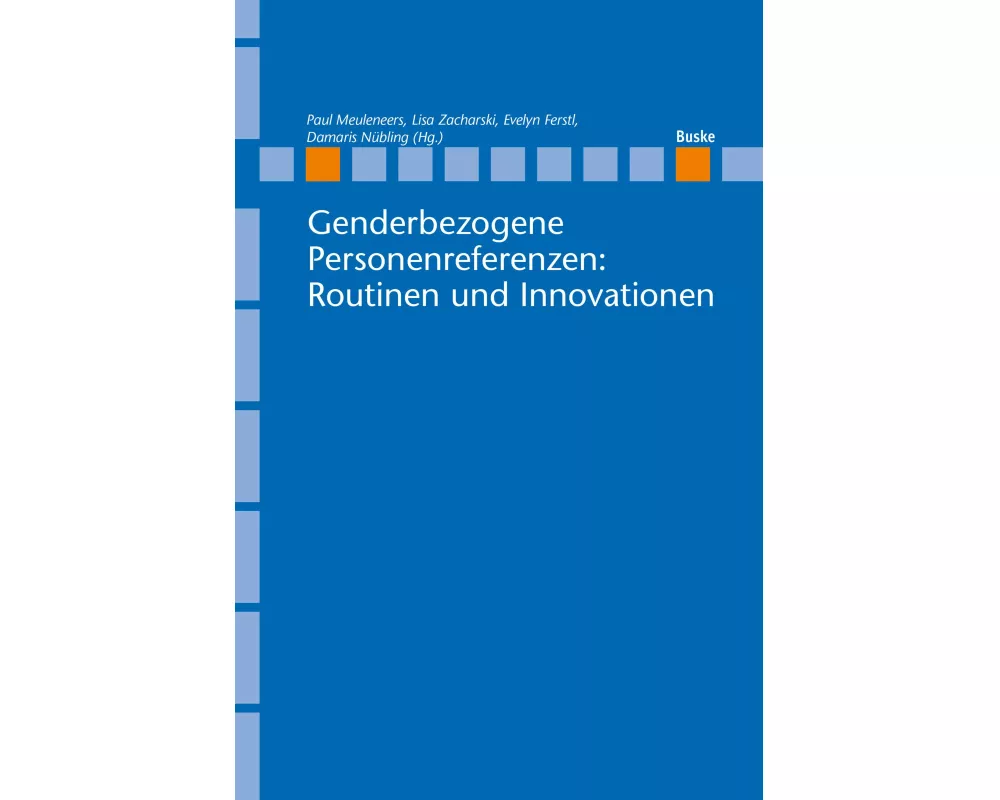 Genderbezogene Personenreferenzen: Routinen und Innovationen