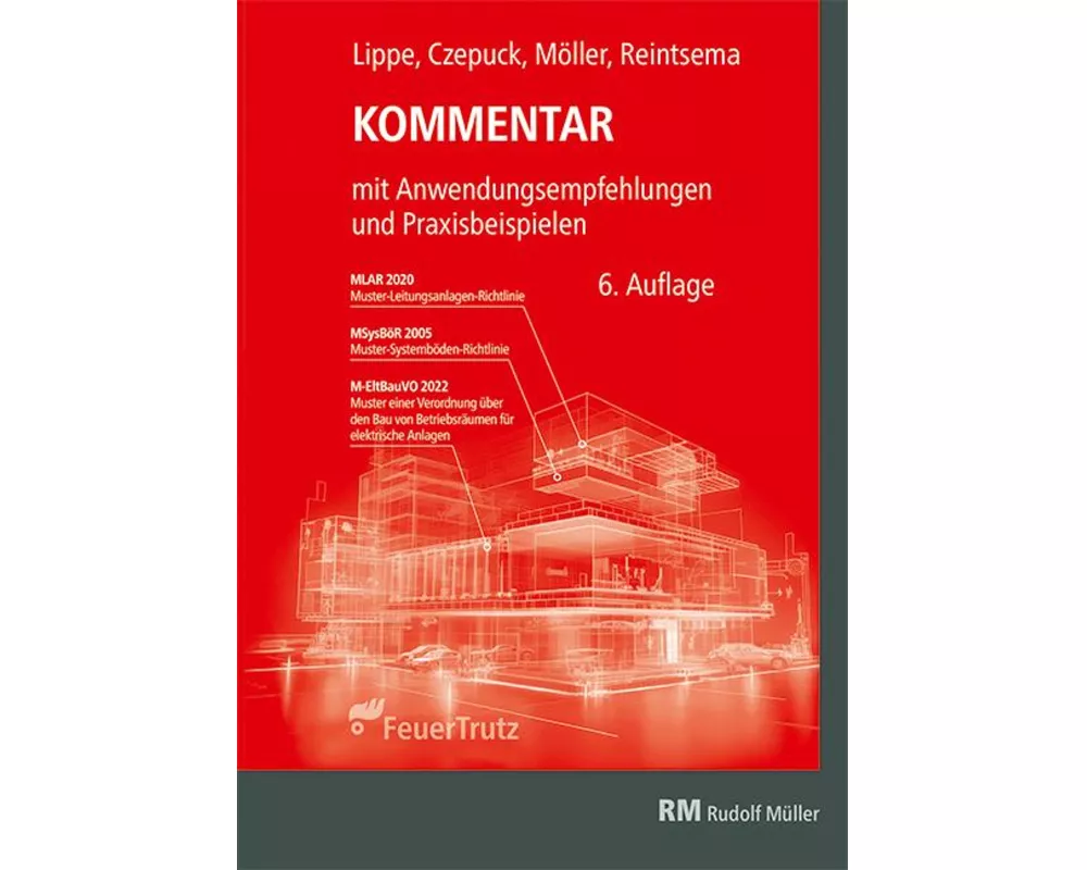 Kommentar zur Muster-Leitungsanlagen-Richtlinie (MLAR)