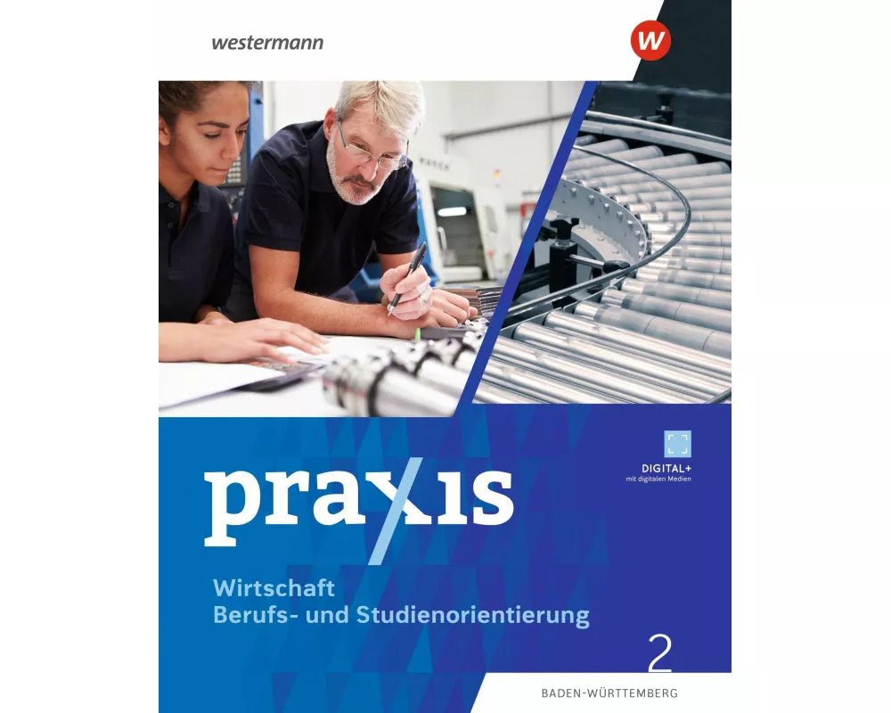Praxis WBS 2. Schulbuch. (9./10.Schuljahr). Differenzierende Ausgabe für Baden-Württemberg