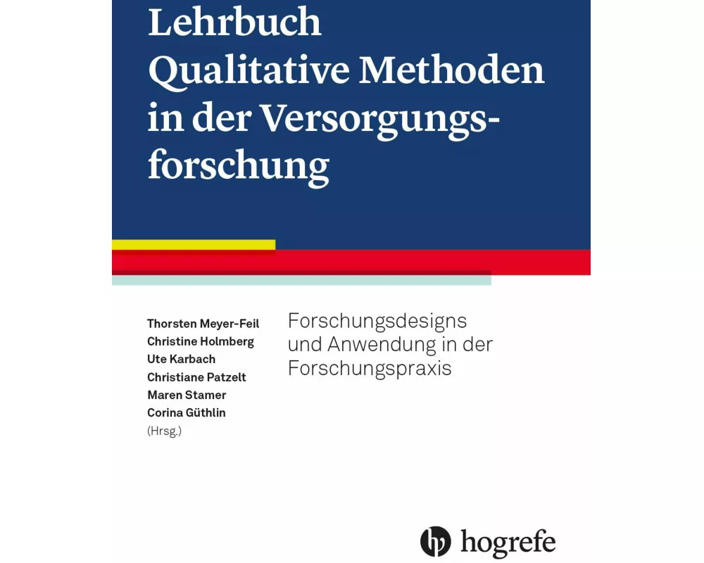 Lehrbuch Qualitative Methoden in der Versorgungsforschung