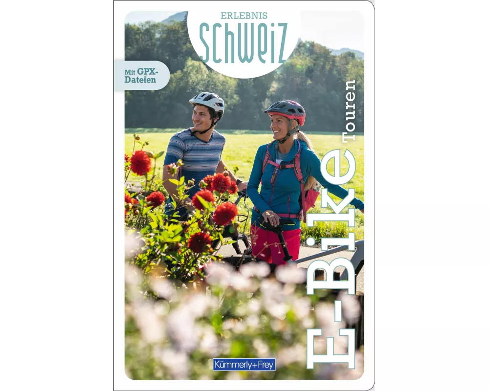 Kümmerly+Frey Erlebnis Schweiz E-Bike Touren - Veloführer