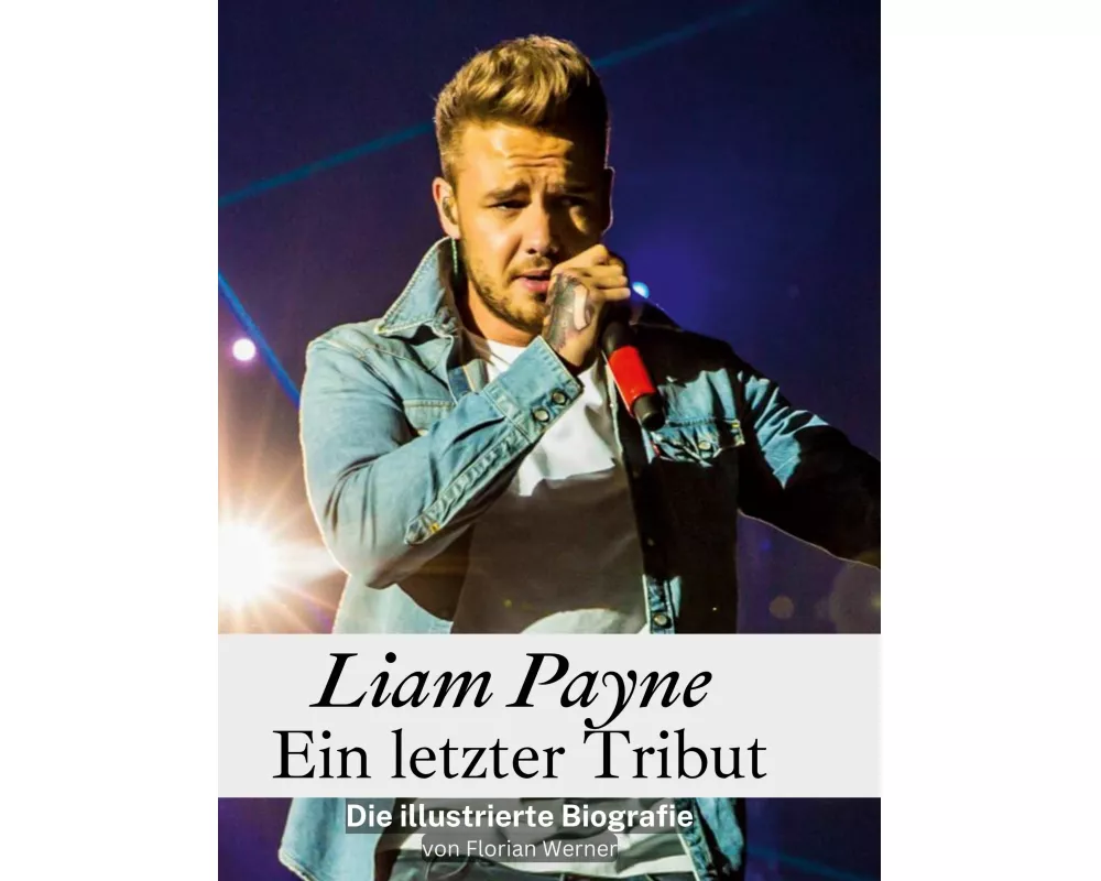 Liam Payne - Ein letzter Tribut