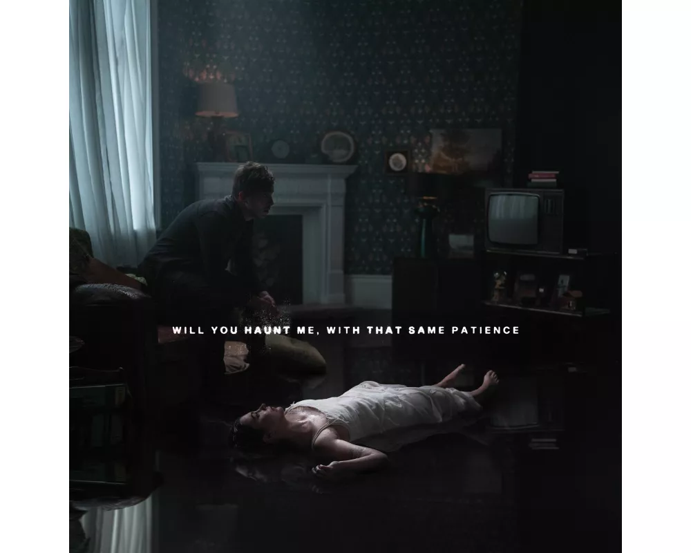Will You Haunt Me,With That Same Patience