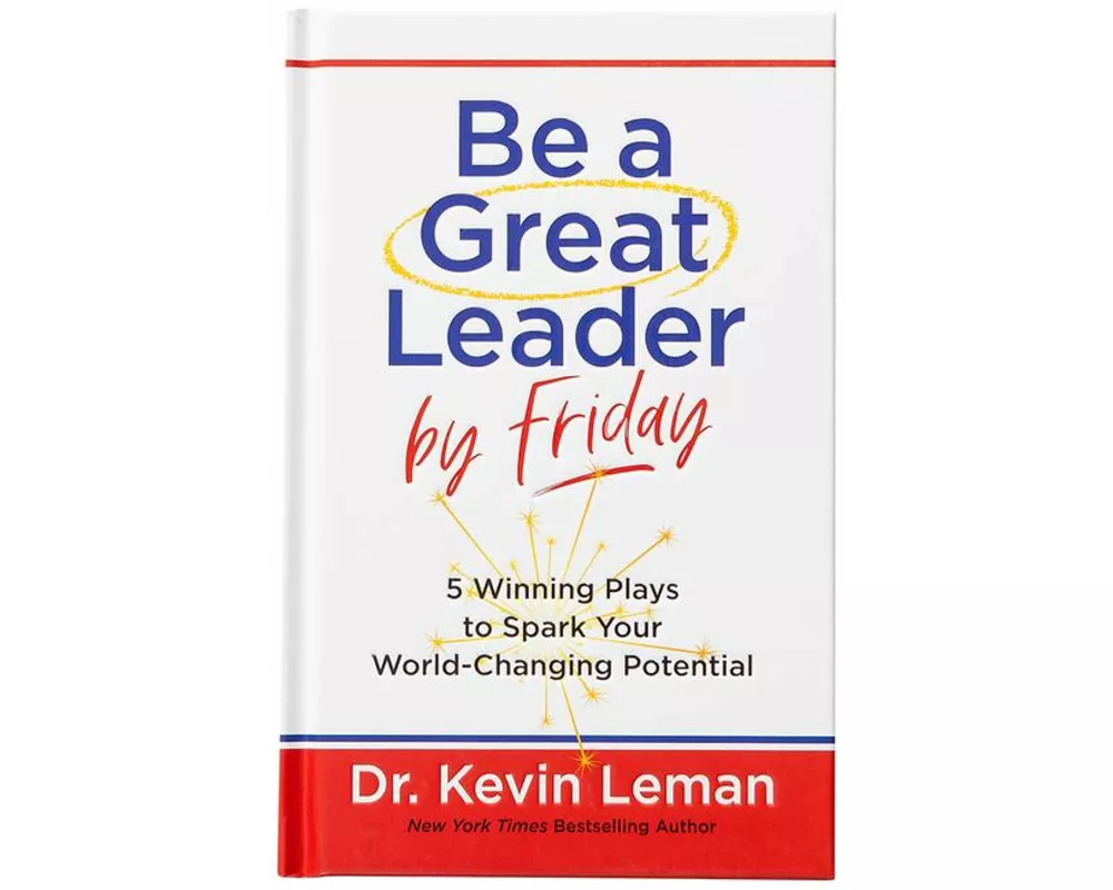 Be a Great Leader by Friday