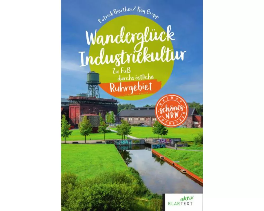 Wanderglück Industriekultur östliches Ruhrgebiet