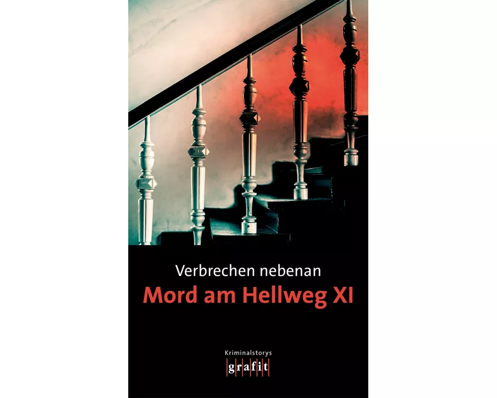Verbrechen nebenan. Mord am Hellweg XI