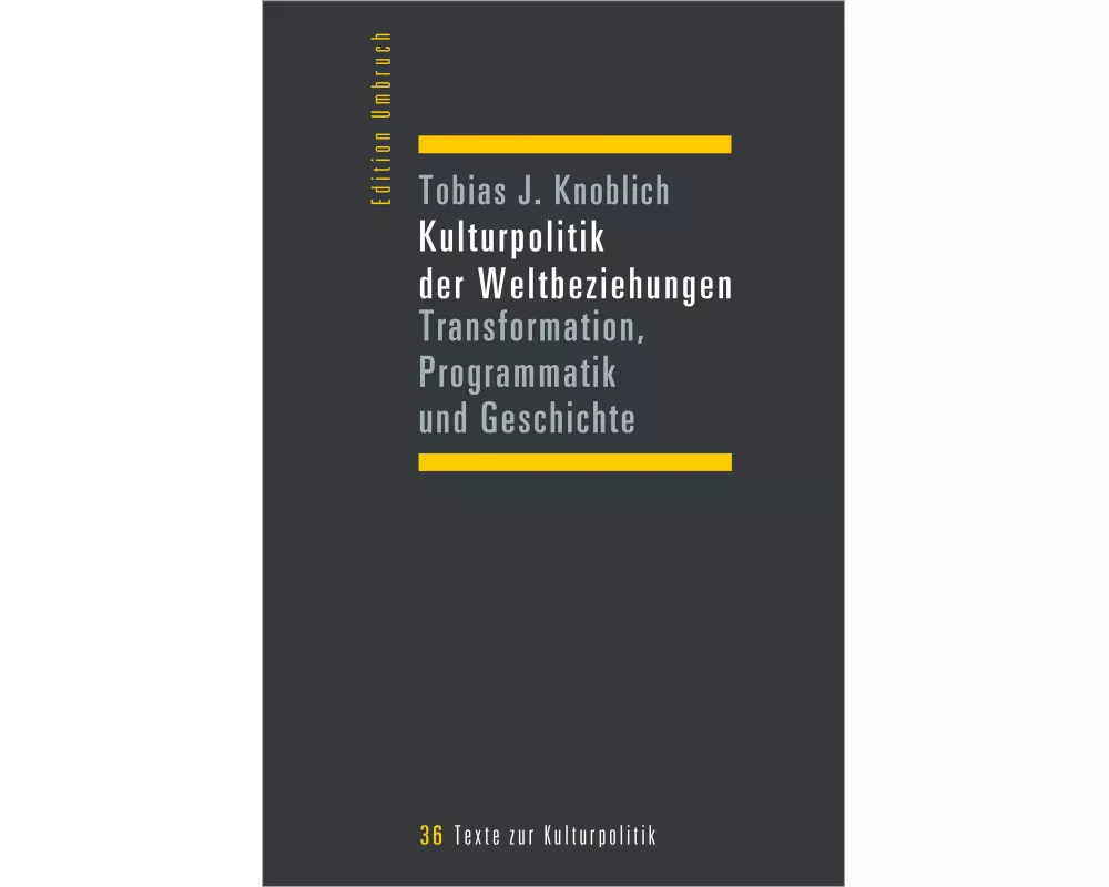 Kulturpolitik der Weltbeziehungen