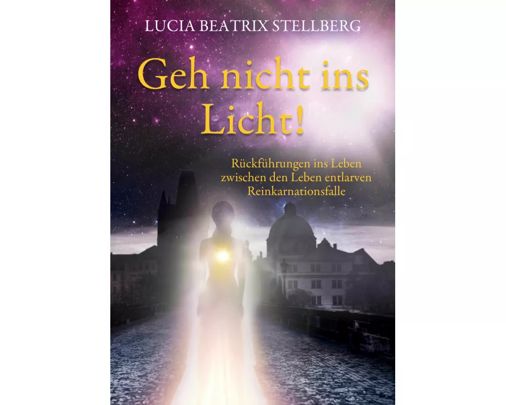 Geh nicht ins Licht!