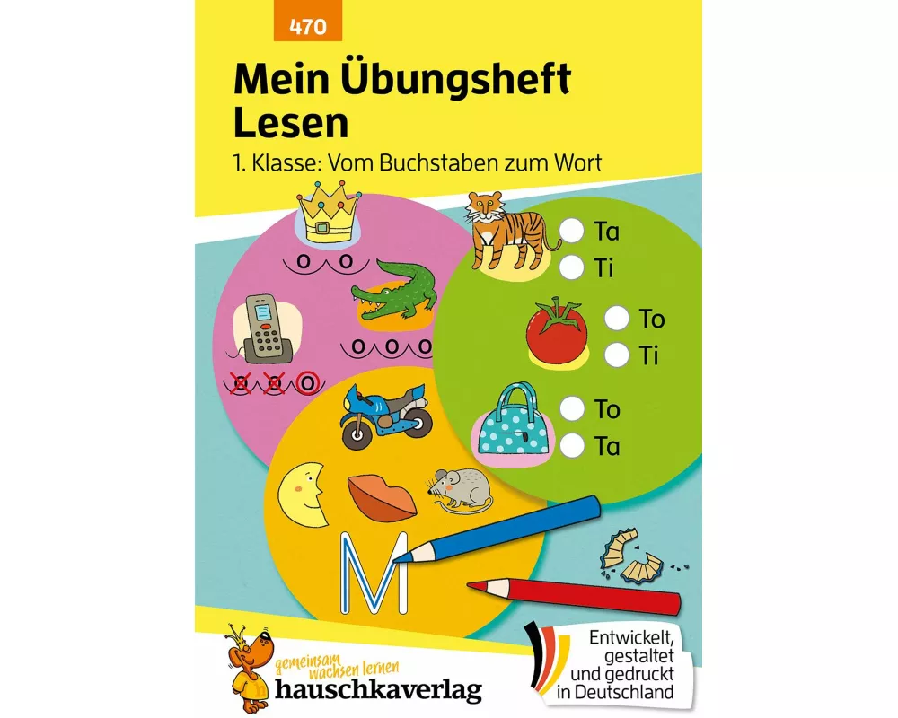 Mein Übungsheft Lesen 1. Klasse: Vom Buchstaben zum Wort