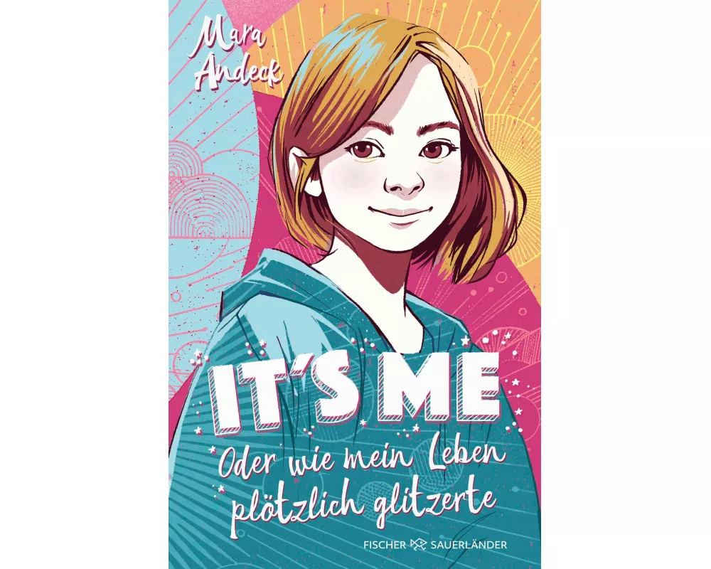 It's me oder Wie mein Leben plötzlich glitzerte