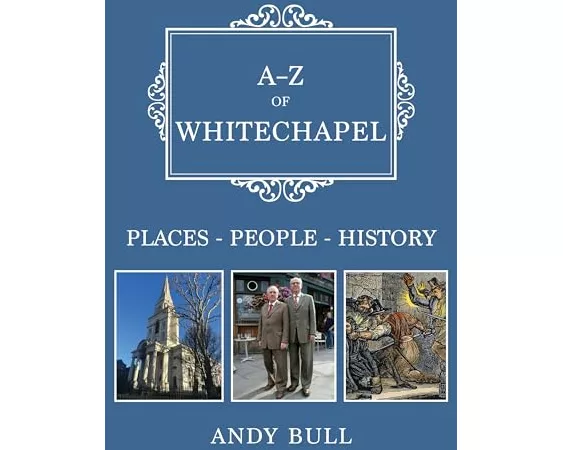 A-Z of Whitechapel