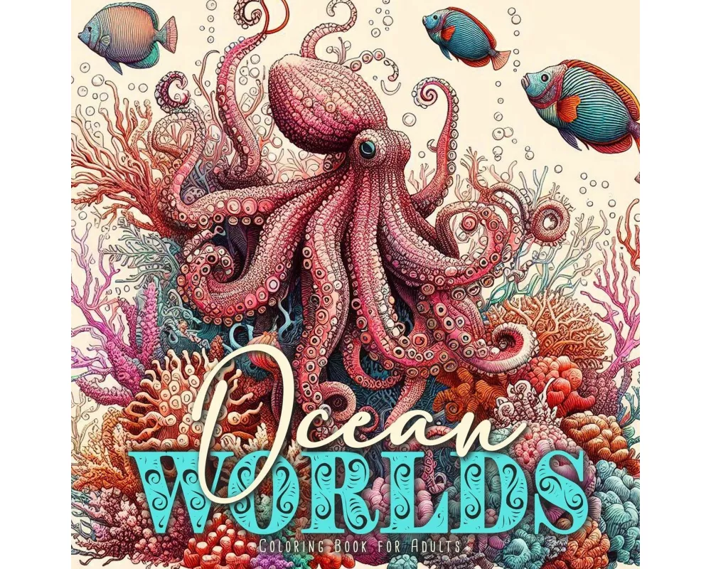 Ocean Worlds Coloring Book for Adults