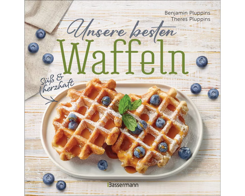 Unsere besten Waffeln - Süß und herzhaft