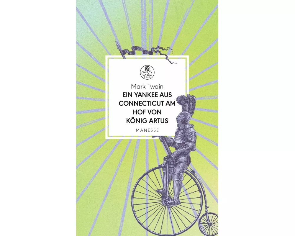 Ein Yankee aus Connecticut am Hof von König Artus