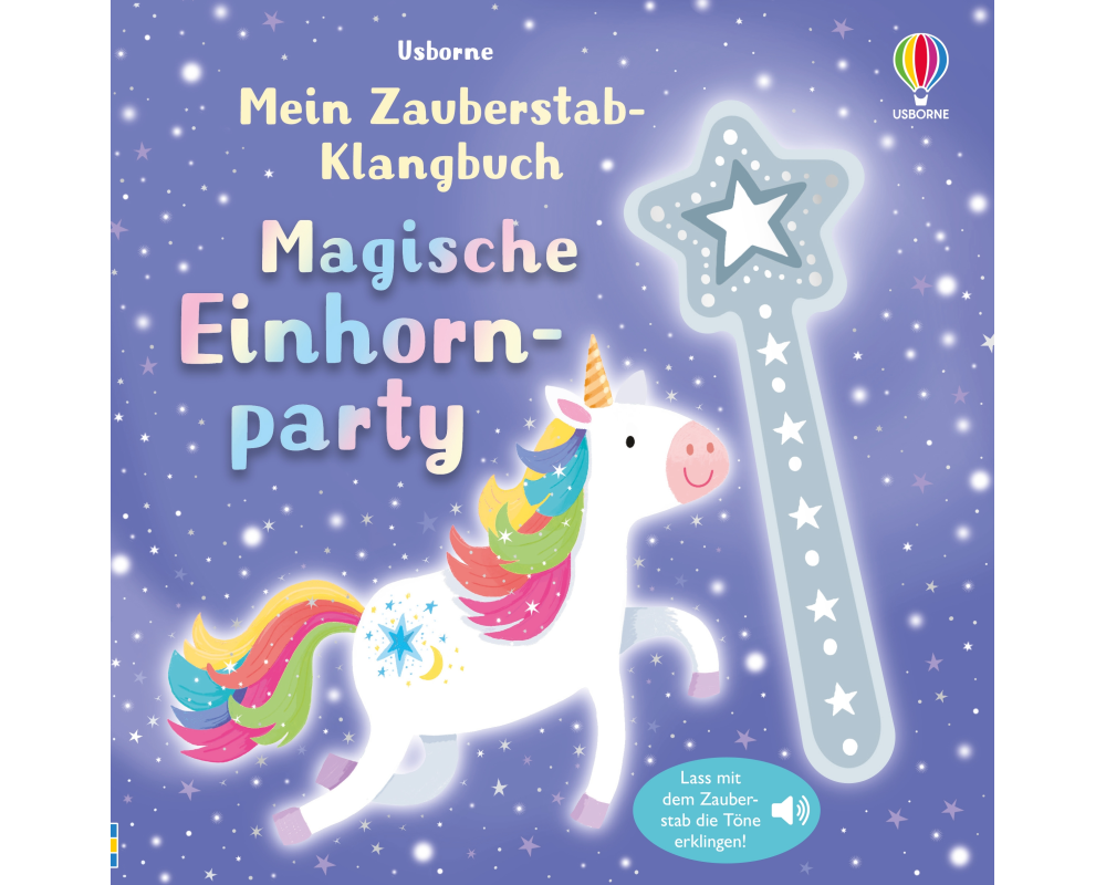 Mein Zauberstab-Klangbuch: Magische Einhornparty