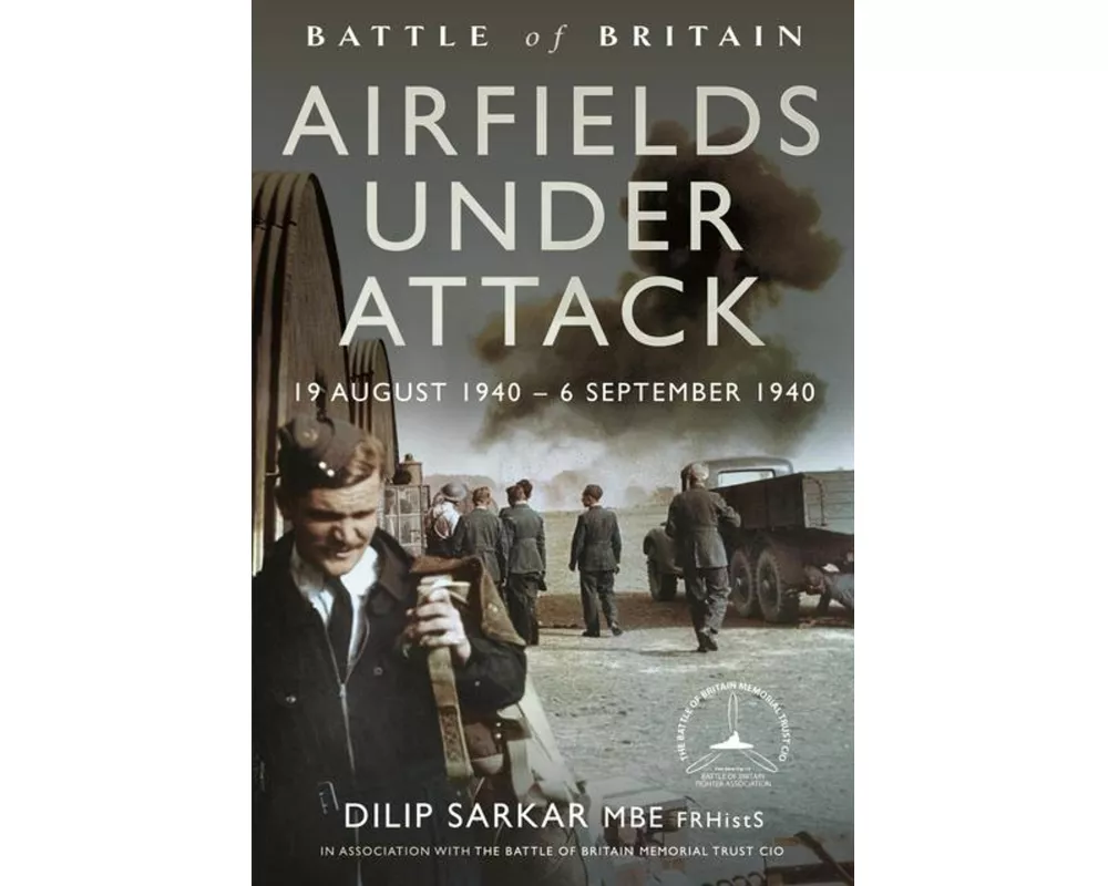 Battle of Britain Airfields Under Attack