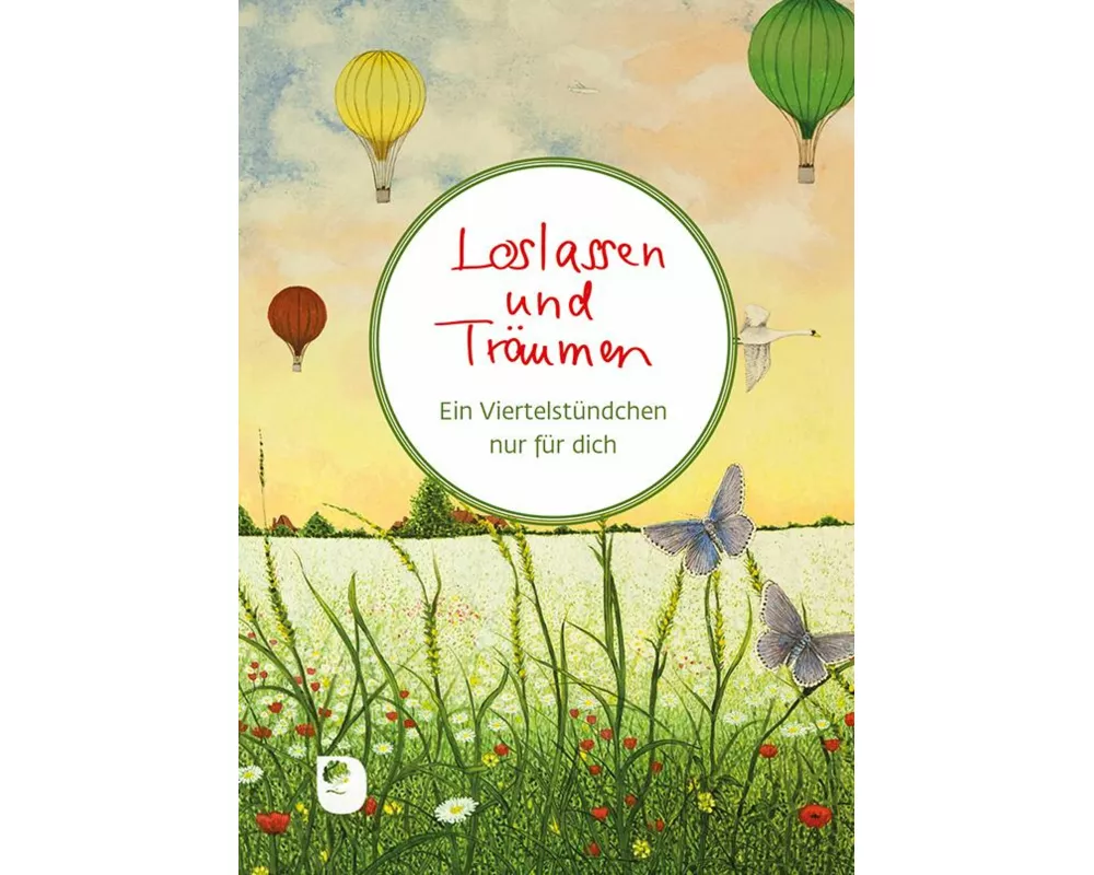 Loslassen und Träumen