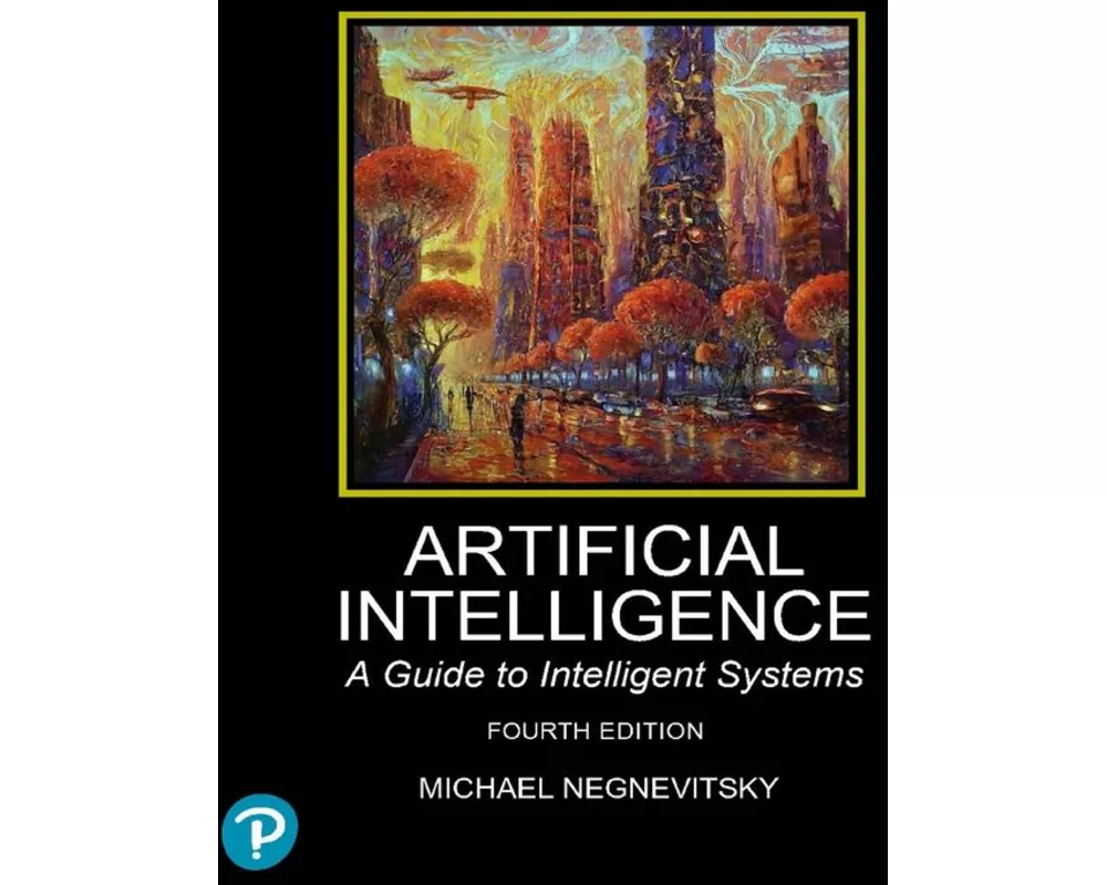 Artificial Intelligence: A Guide to Intelligent Systems