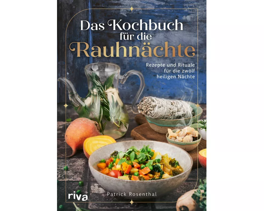 Das Kochbuch für die Rauhnächte