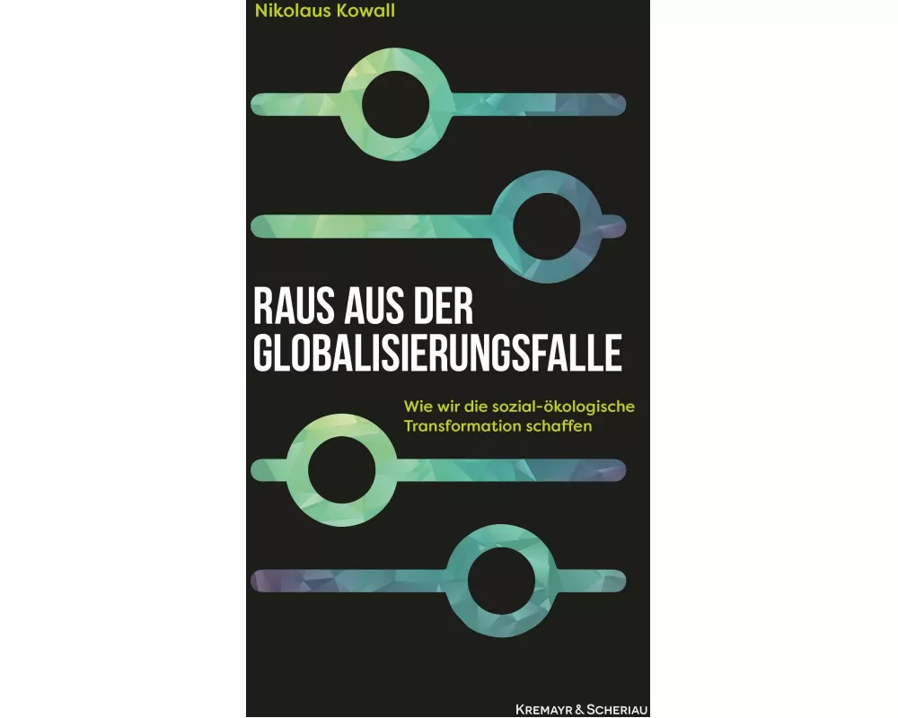 Raus aus der Globalisierungsfalle