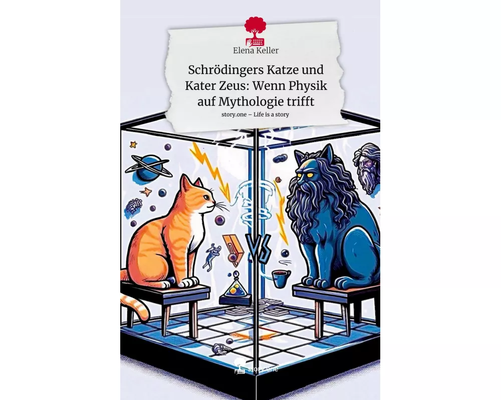 Schrödingers Katze und Kater Zeus: Wenn Physik auf Mythologie trifft. Life is a Story - story.one