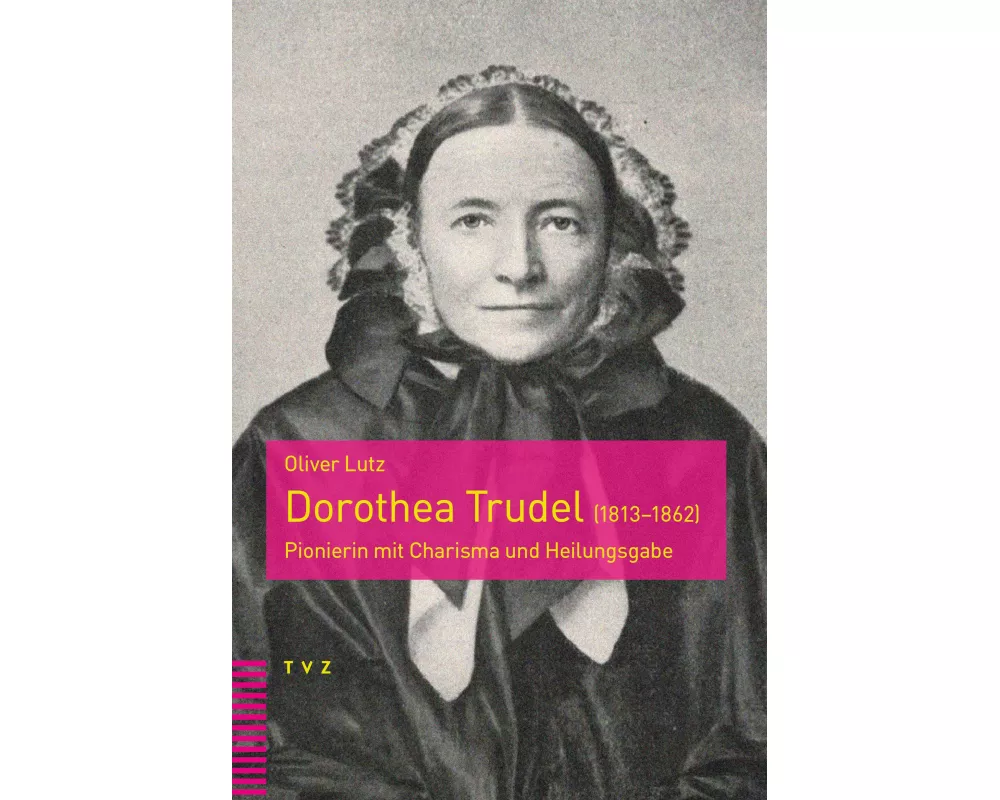 Dorothea Trudel (1813–1862)