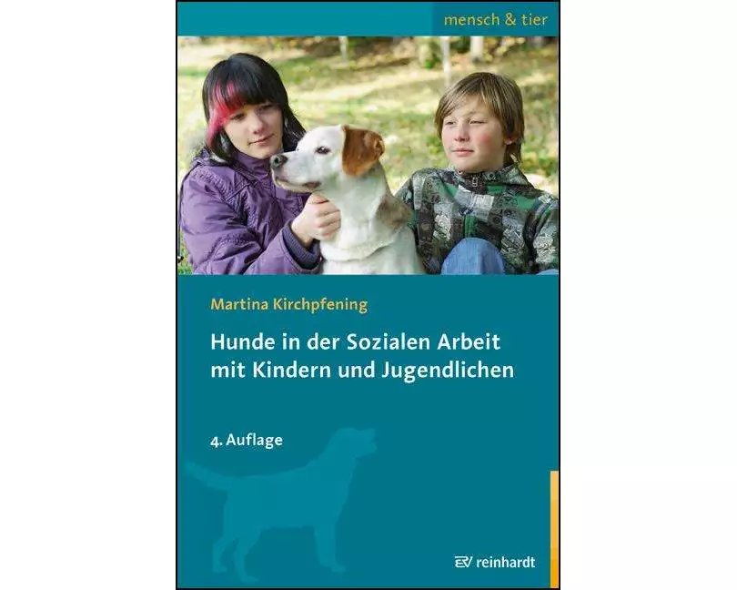 Hunde in der Sozialen Arbeit mit Kindern und Jugendlichen