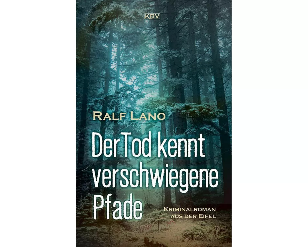 Der Tod kennt verschwiegene Pfade