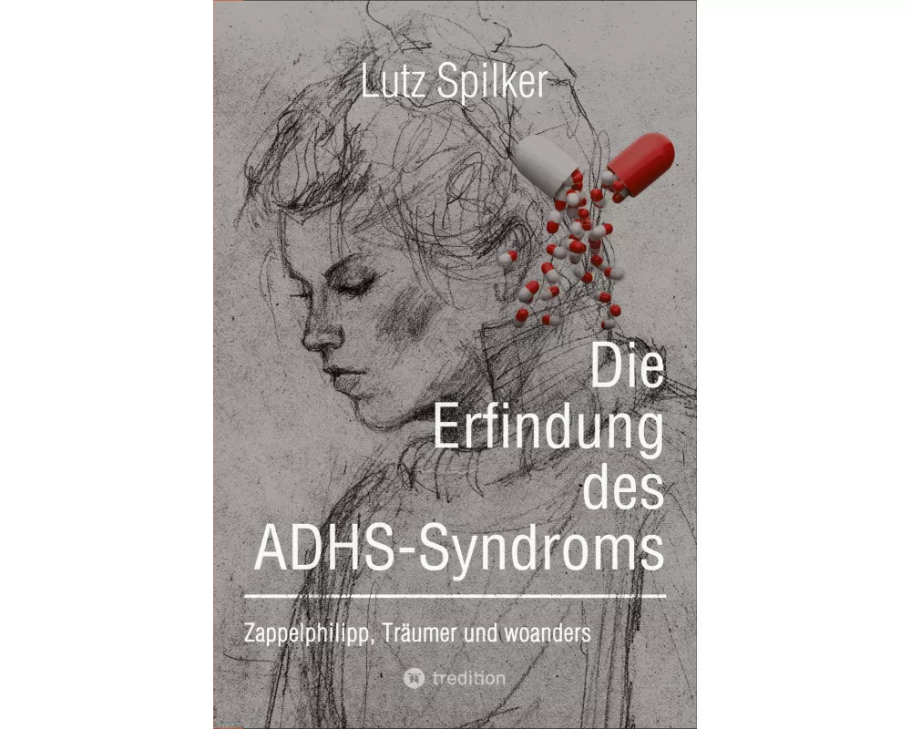 Die Erfindung des ADHS-Syndroms