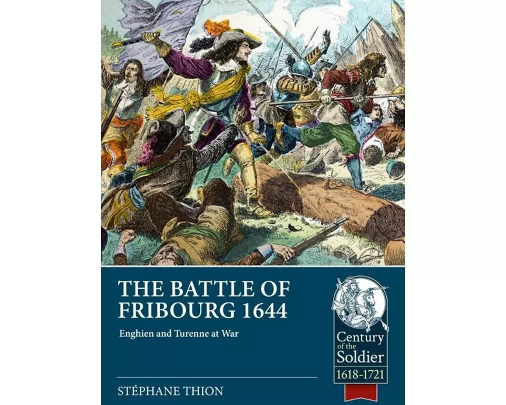 The Battle of Fribourg 1644