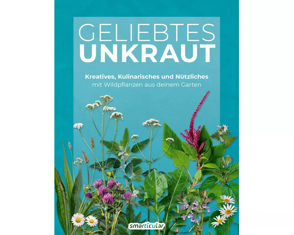 Geliebtes Unkraut