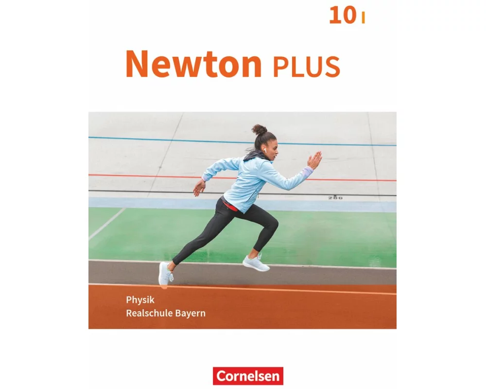 Newton plus - Realschule Bayern - 10. Jahrgangsstufe - Wahlpflichtfächergruppe I