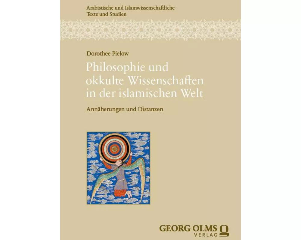 Philosophie und okkulte Wissenschaften in der islamischen Welt