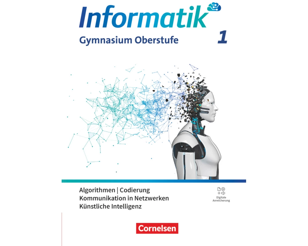 Informatik - Allgemeine Ausgabe - gymnasiale Oberstufe - Band 1