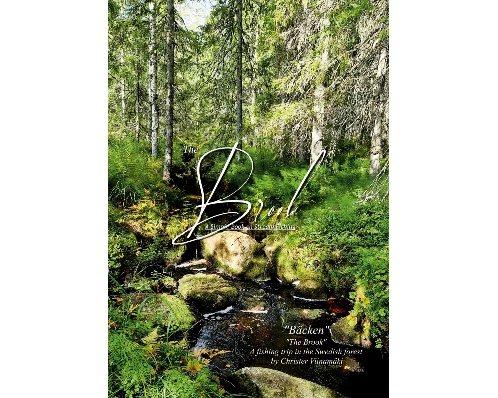 The Brook A simple book on stream fishing