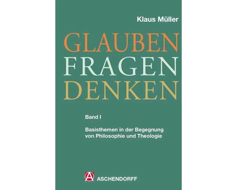 Glauben - Fragen - Denken 1